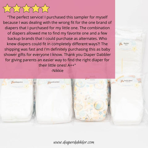 Photo of 8 packs of Diaper Samples with 5 star review text "The perfect service! I purchased this sampler for myself because I was dealing with the wrong fit for the one brand of diapers that I purchased for my little one. The combination of diapers allowed me to find my favorite one and a few backup brands that I could purchase as alternates. Who knew diapers could fit in completely different ways?! The shipping was fast and I'm definitely purchasing this as baby shower gifts for everyone I know. Thank you Diaper Dabbler for giving parents an easier way to find the right diaper for their little ones! A++"