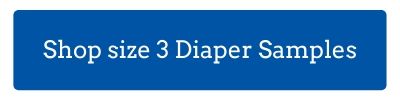 blue button with text "shop size 3 diaper samples"