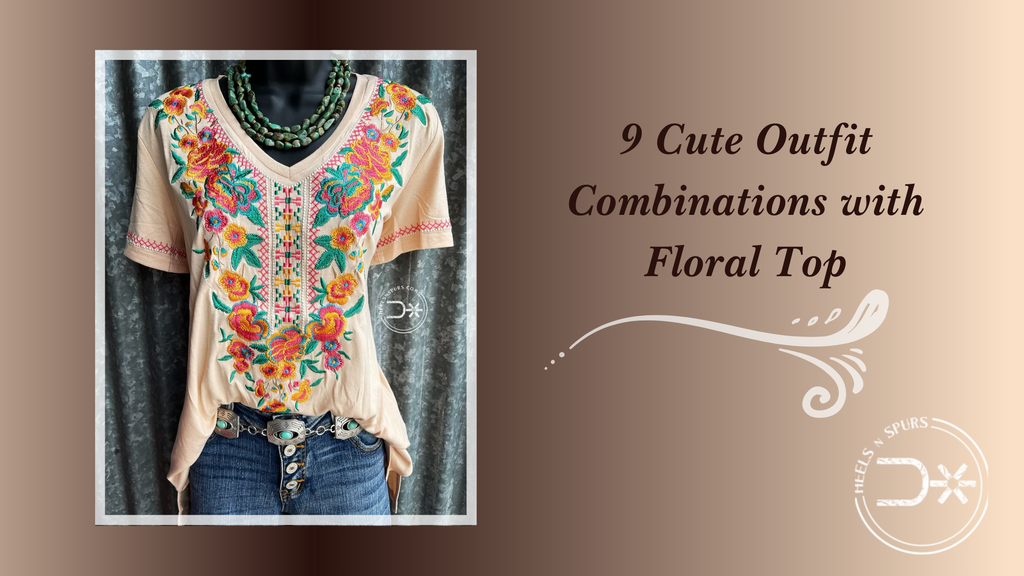 9 Cute Outfit Combinations with Floral Top