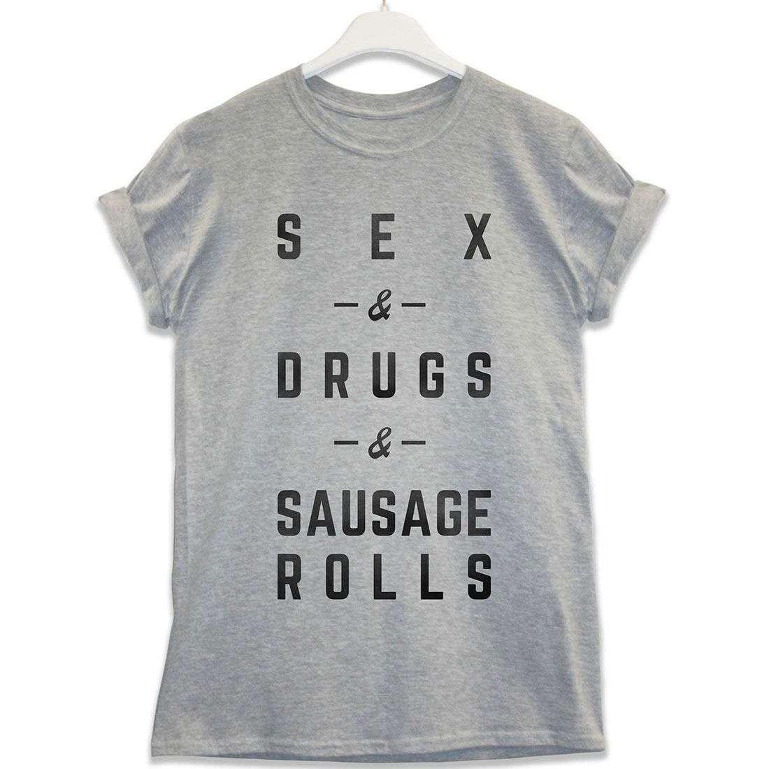 Sex Drugs And Sausage Rolls T-Shirt - Sport Grey