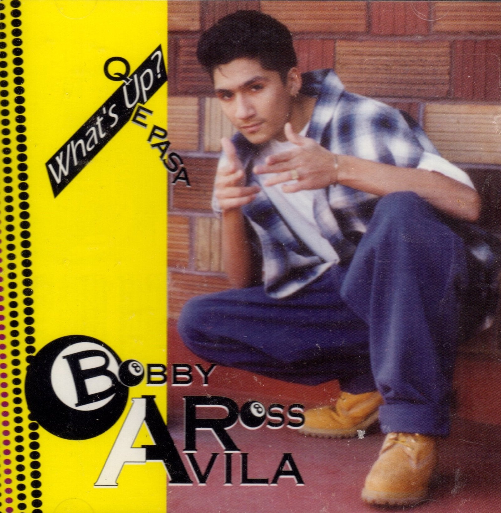 What's Up by Bobby Ross Avila