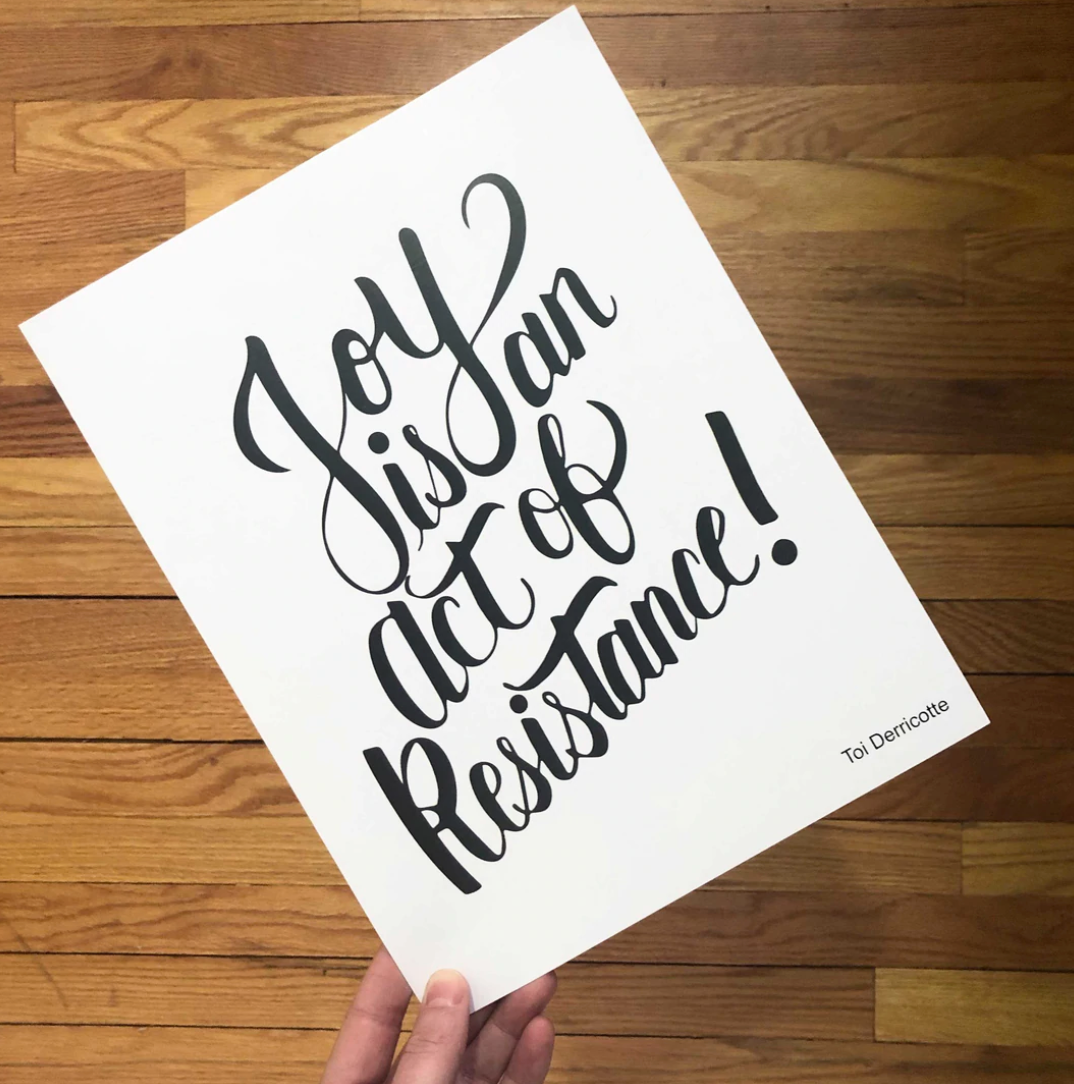 Joy Is An Act of Resistance Art Print