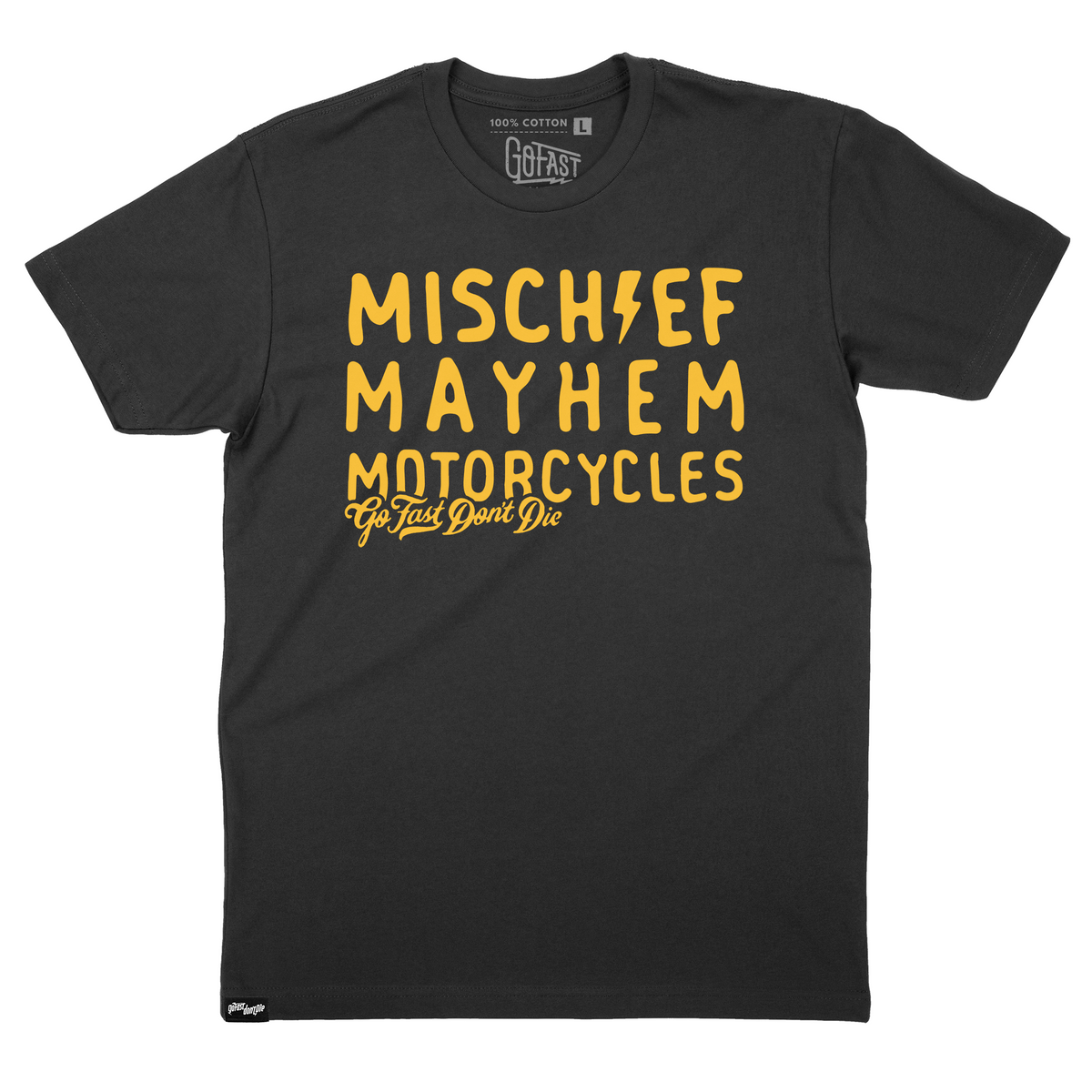 Mischief Mayhem Motorcycles Tee – Go Fast Don't Die