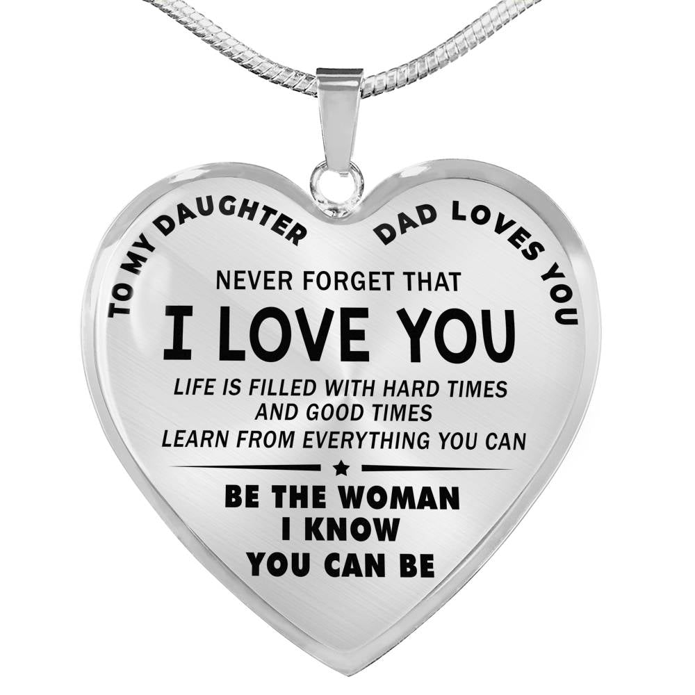 To My Daughter - Dad Loves you - Never Forget that I Love You | eBay
