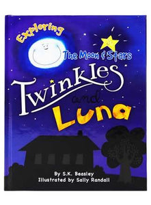 Twinkles & Luna Picture Storybook -  Exploring the Moon & Stars by Stephanie Beasley
