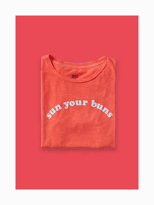 Sun Your Buns Tee