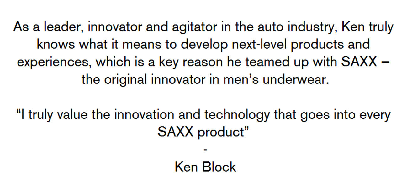 Ken Block - Saxx Ambassador