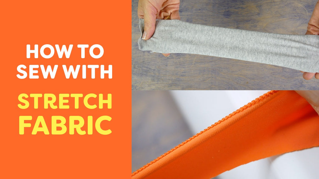 How to Sew with Stretch Fabrics