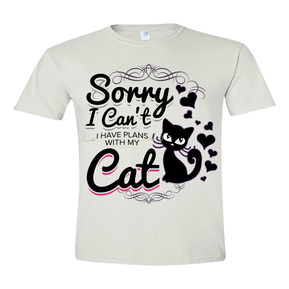 Sorry I Can't I Have Plans With My Cat Unisex T-Shirt ...
