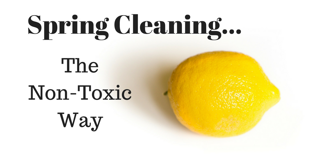 Spring Cleaning: The Non-Toxic Way