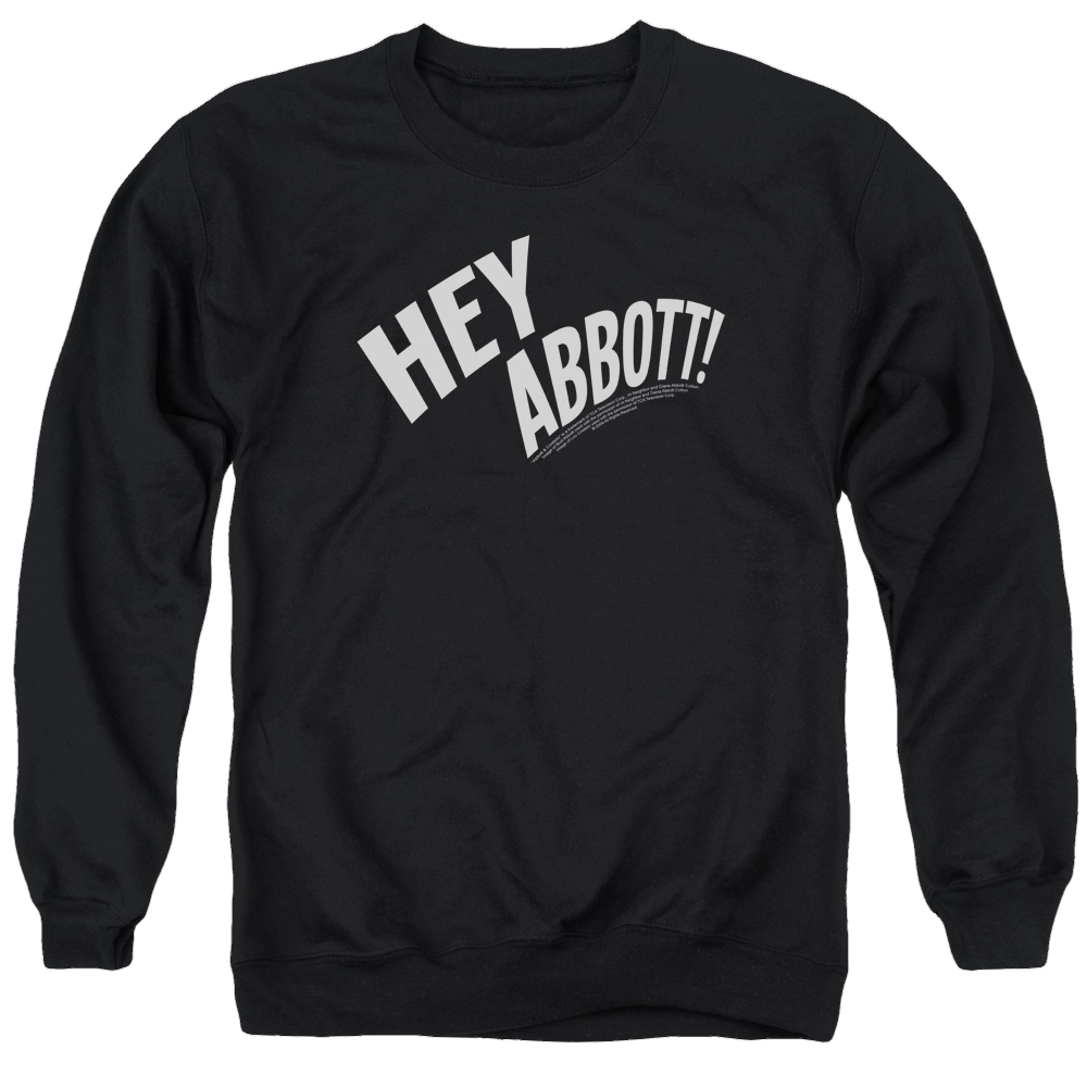 Abbott and Costello Hey Abbott - Men's Crewneck Sweatshirt