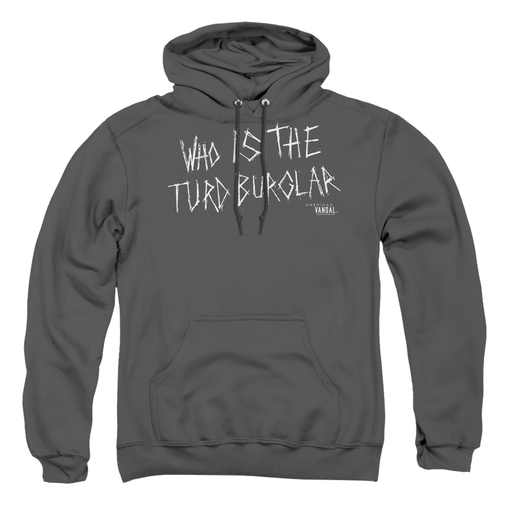 American Vandal Turd Burglar - Pullover Hoodie