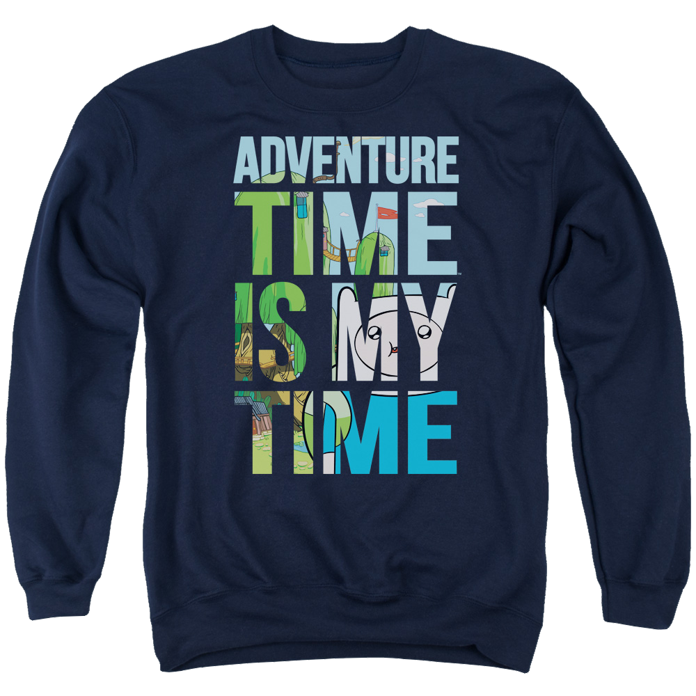 Adventure Time My Time - Men's Crewneck Sweatshirt