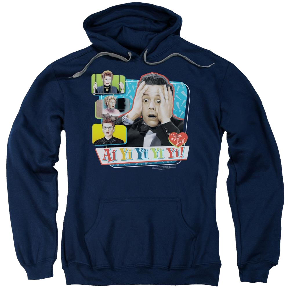 I Love Lucy Ai Yi Yi Yi Yi Pullover Hoodie