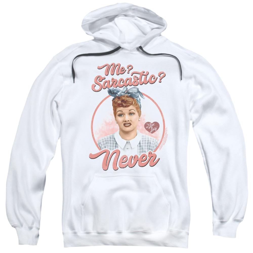 I Love Lucy Sarcastic Pullover Hoodie