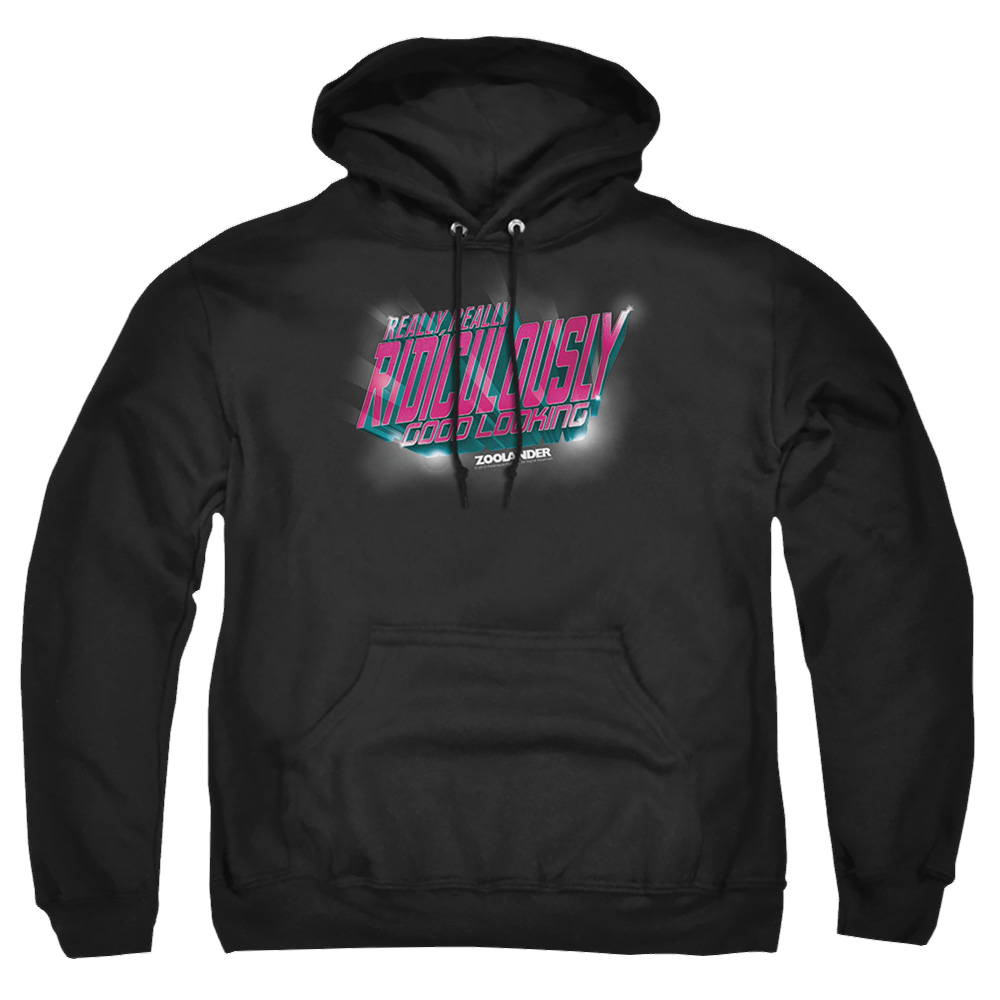 Zoolander Ridiculously Good Looking - Pullover Hoodie