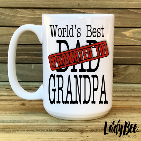 Only the Best Dads Get Promoted to Papa coffee mugs – Timber 2 Glass