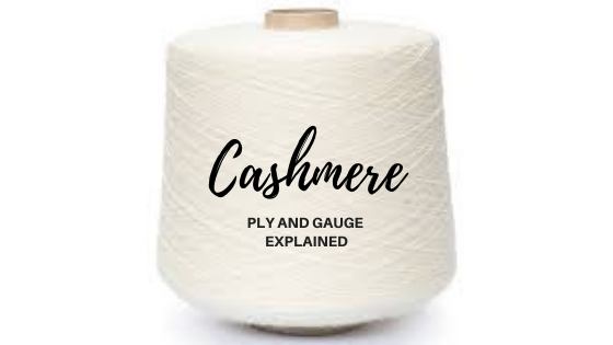 Cashmere Ply and Gauge Explained