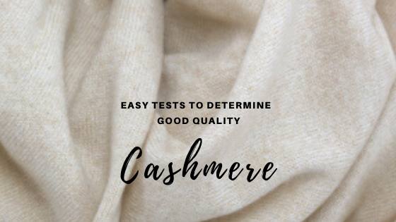 Easy Tests To Determine Good Quality Cashmere