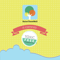 Raise Them Well products are certified toxic free