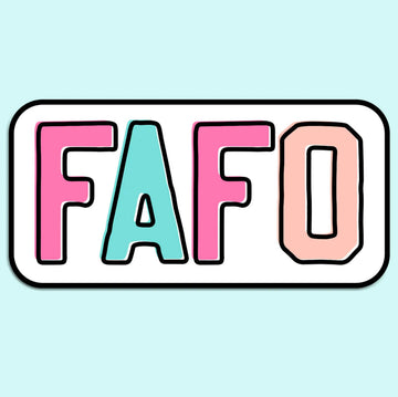 FAFO Find Out Sticker