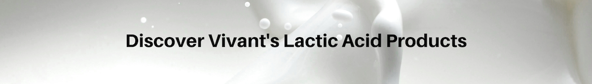 Discover Vivant's Lactic Acid Products