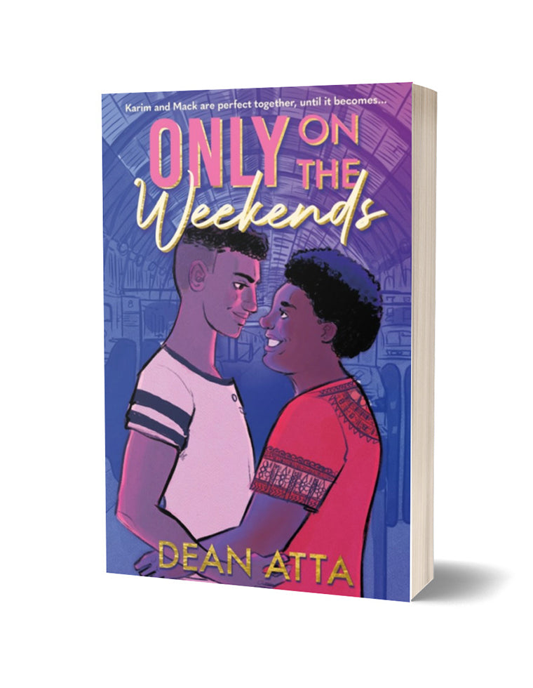 Only on the Weekends by Dean Atta