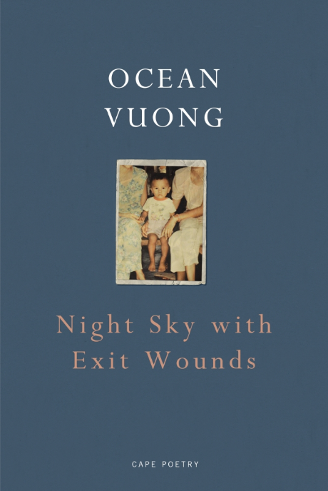 night sky with exit wounds by ocean vuong