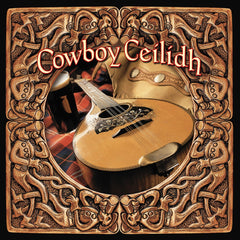 Cowboy Ceilidh from Compass Records