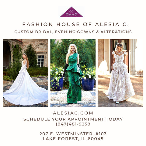 fashion house of Alesia C. custom bridal evening gowns and alterations in Lake Forest IL