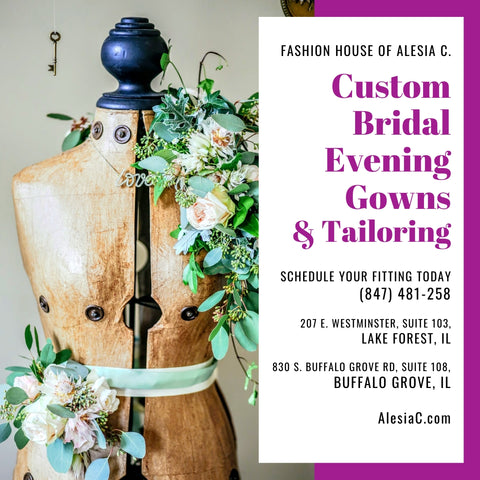 fashion house of Alesia C. custom bridal evening gowns and alterations in Lake Forest IL
