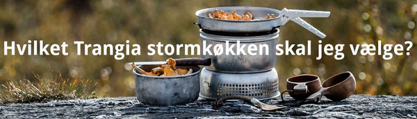 Trangia stormkøkken - hvilken trangia er bedst 