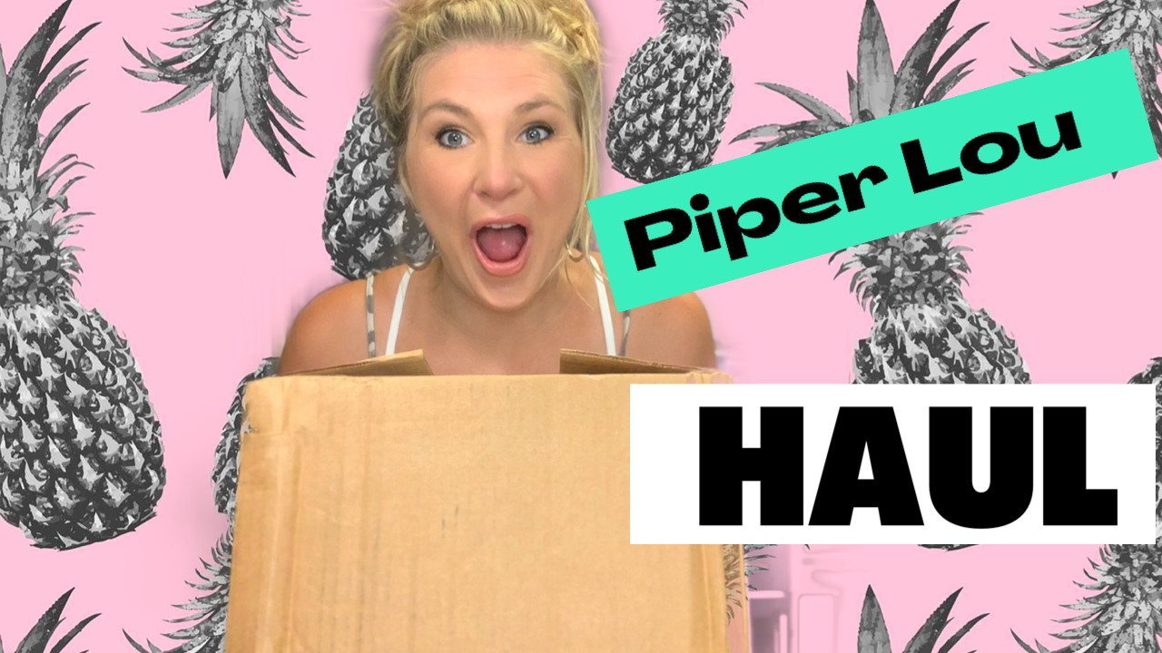 Piper Lou Haul!! Box of goodies from Piper Lou Piper Lou Collection