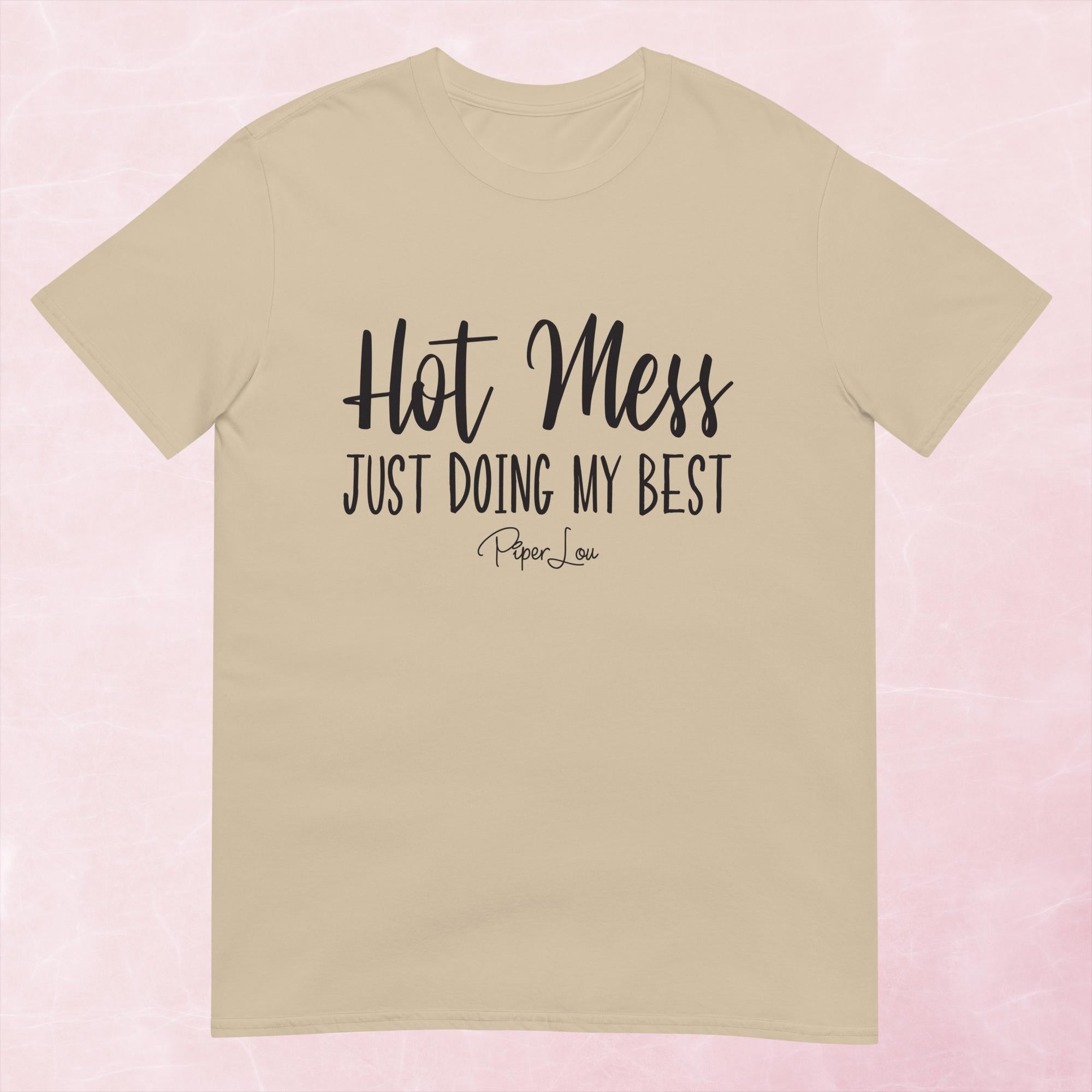 Hot Mess Just Doing My Best Graphic Tee