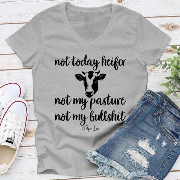 Not Today Heifer Not My Pasture Not My Bullshit – Piper Lou Collection