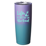 Life Is Better On The Boat Color Printed Tumbler