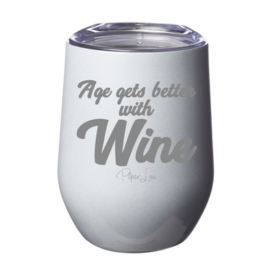 Age Gets Better With Wine 12oz Stemless Wine Cup