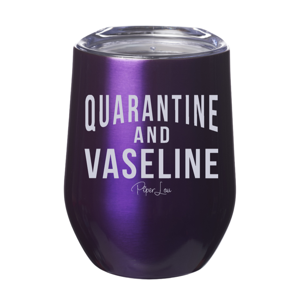 Quarantine and Vaseline Laser Etched Tumbler