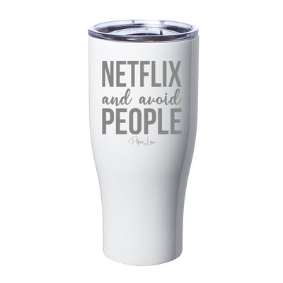 Netflix and Avoid People Laser Etched Tumbler