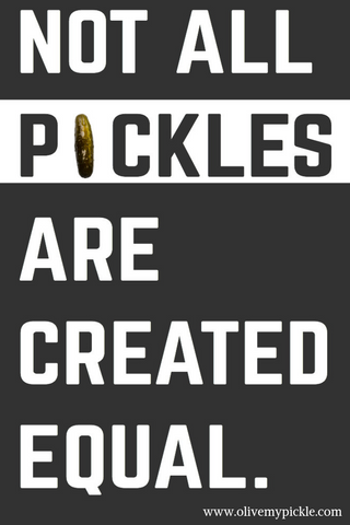 Sign- not all pickles are created equal