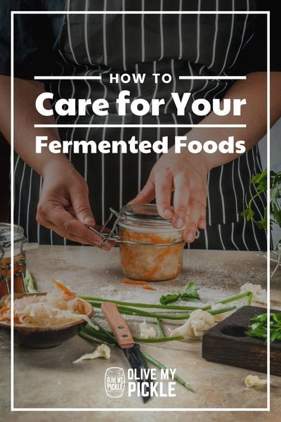 how to care for fermented foods