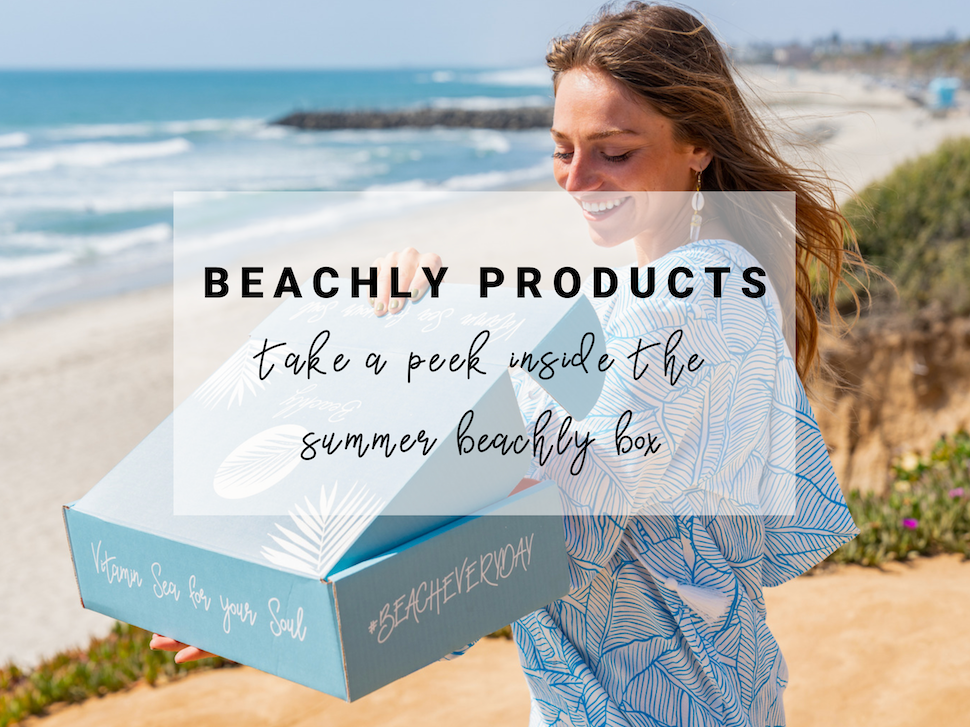 Beachly Products A Look Inside the Summer Beachly Box!