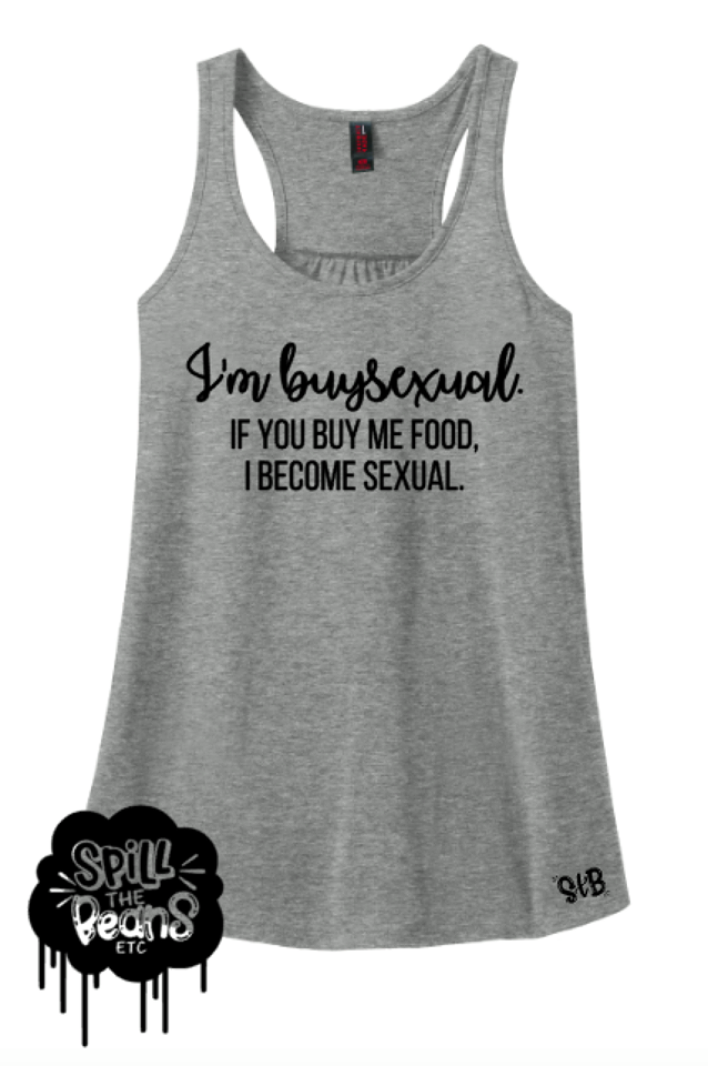 I'm BUYsexual Buy Me Food Adults Funny Tank or Tee