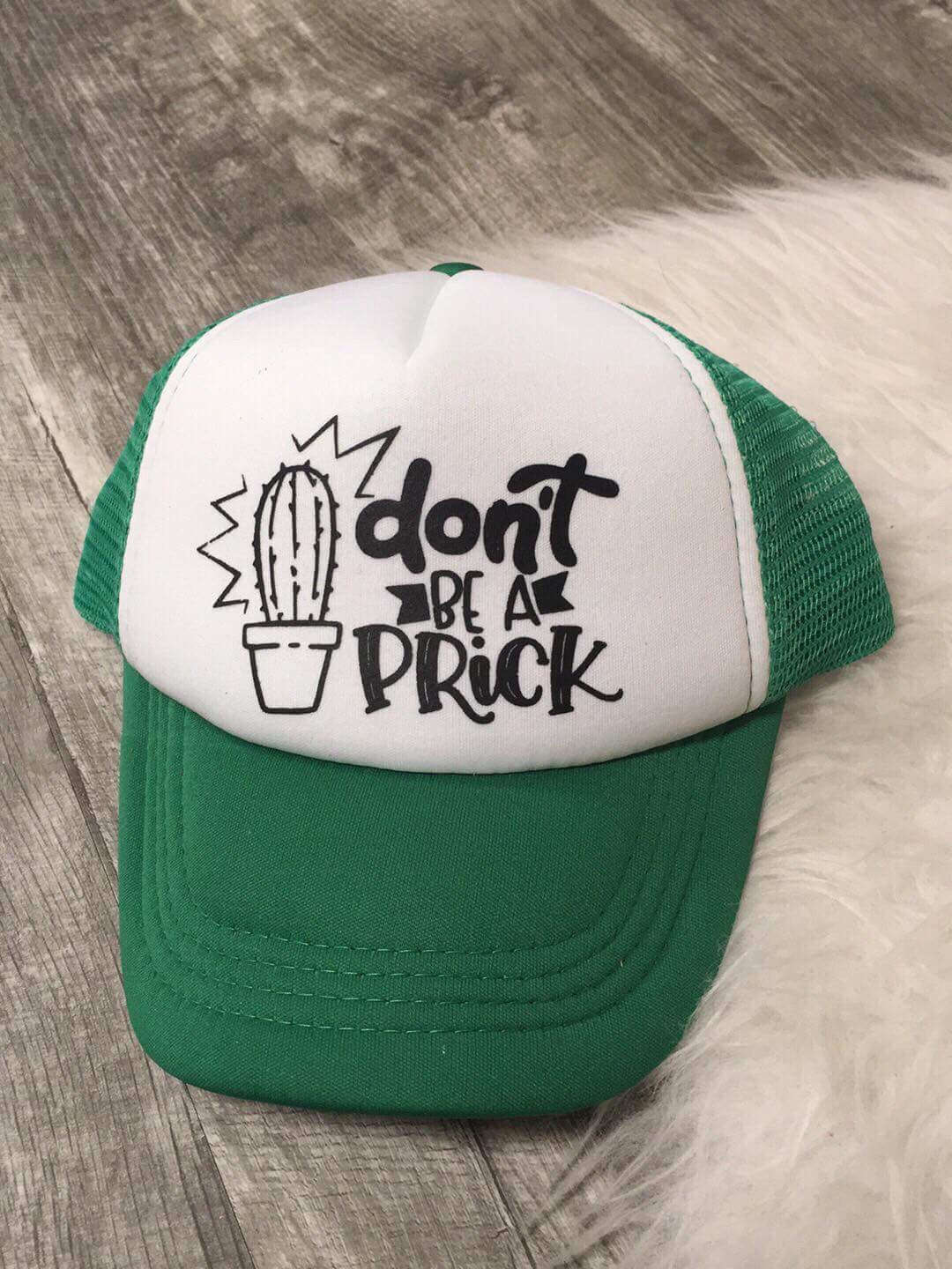 Don鈥檛 Be A Prick Toddler SnapBack Trucker Hat