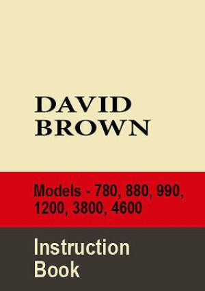 DAVID BROWN Tractor 780 880 990 1200 3800 4600 Workshop Manual – Car Manuals Direct