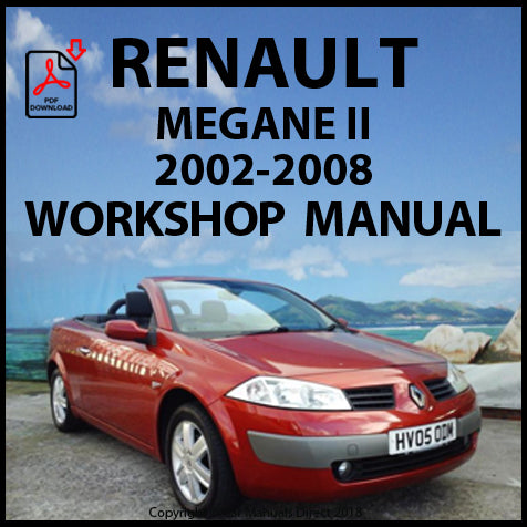 RENAULT Megane 2 2002-2008 Workshop Manual | carmanualsdirect – Car