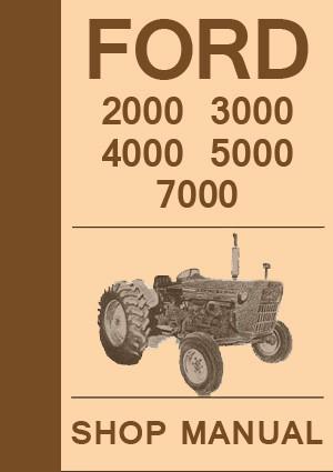 FORD Tractor Workshop Manual: 2000 3000 4000 5000 7000, 1965-1975 – Car