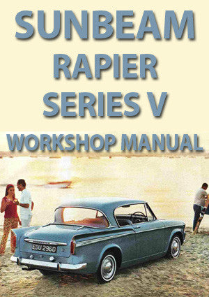 SUNBEAM Rapier Series V 1965-1967 Workshop Manual – Car Manuals Direct