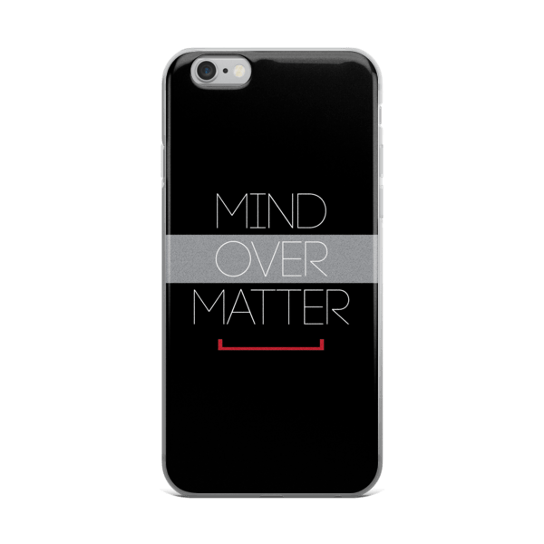 Mind Over Matter Iphone 6 6s 6 Plus 6s Plus Case