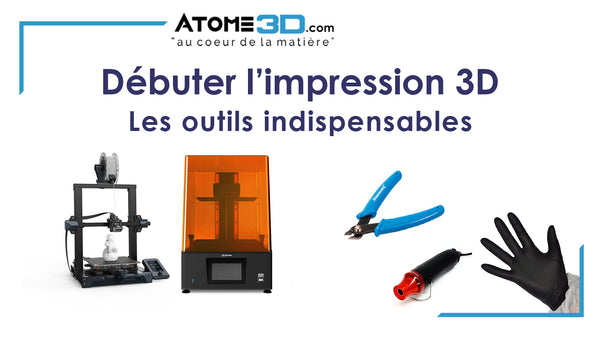 atome3D-debuter-impression-3D-outils-indispensables-quels-quoi-prendre